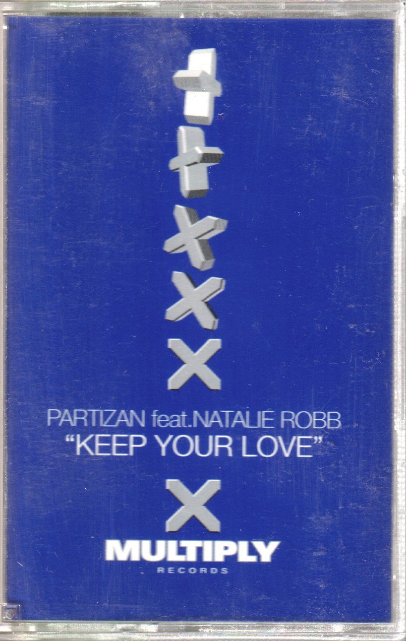 Partizan Feat Natalie Robb - Keep Your Love - Cassette