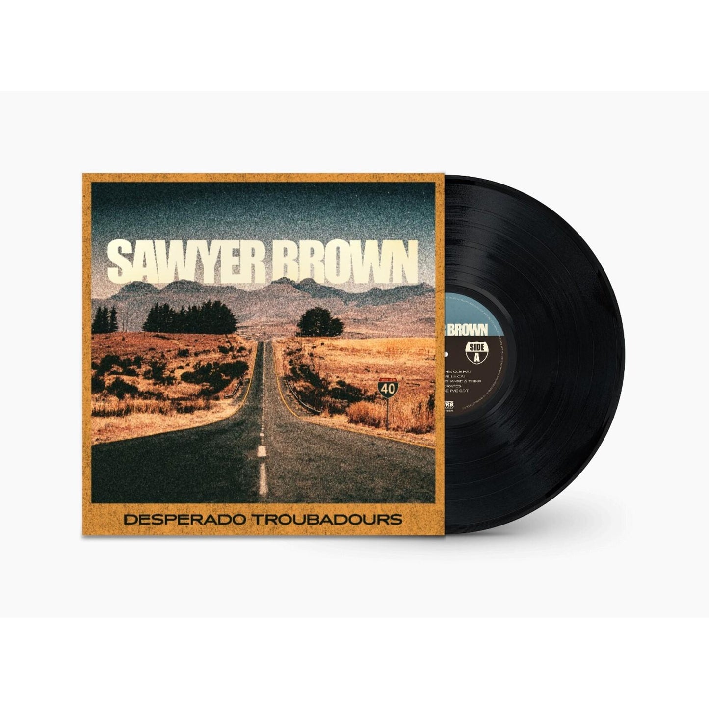 Sawyer Brown - Desperado Troubadours - Lp