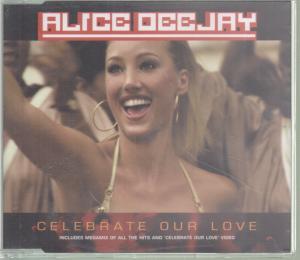 Alice Deejay - Celbrate Our Love - Cd