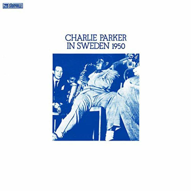 Charlie Parker - Charlie Parker In Sweden 1950 - Lp