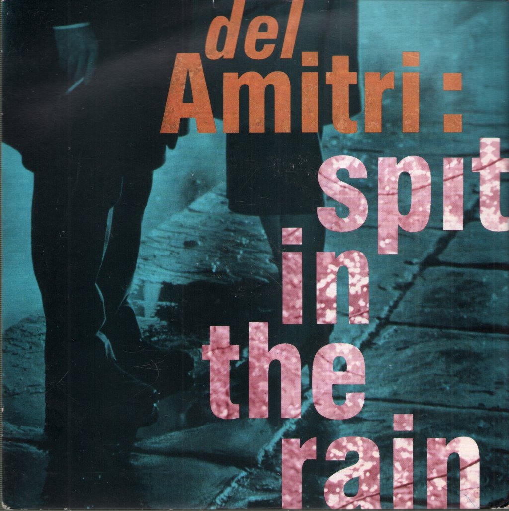 Del Amitri - Spit In The Rain - 7 Inch