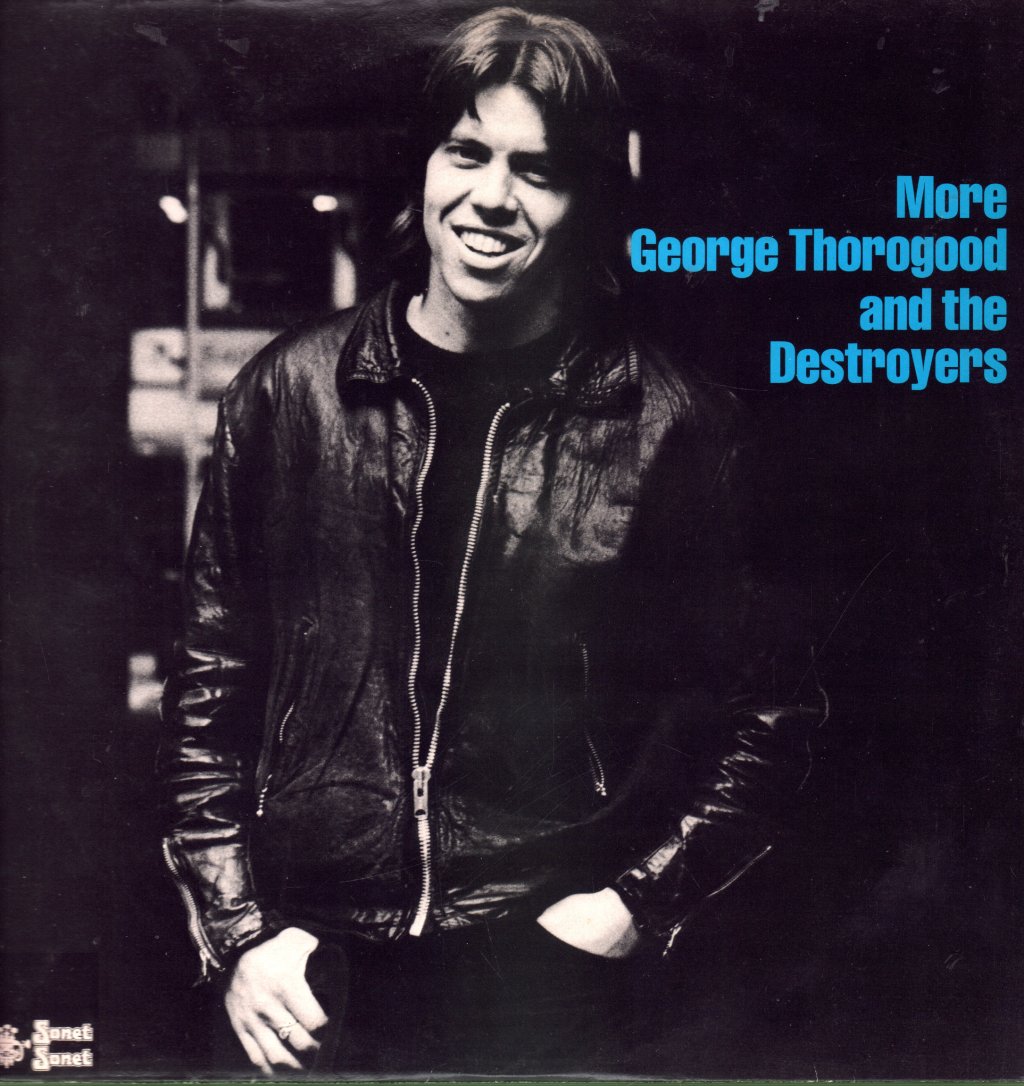 George Thorogood And The Destroyers - More George Thorogood And The Destroyers - Lp