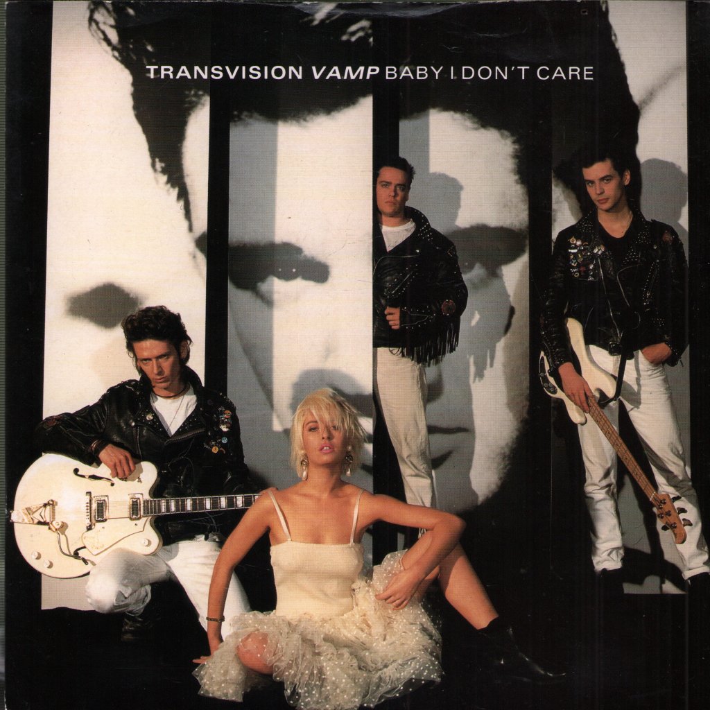 Transvision Vamp - Baby I Don't Care - 7 Inch