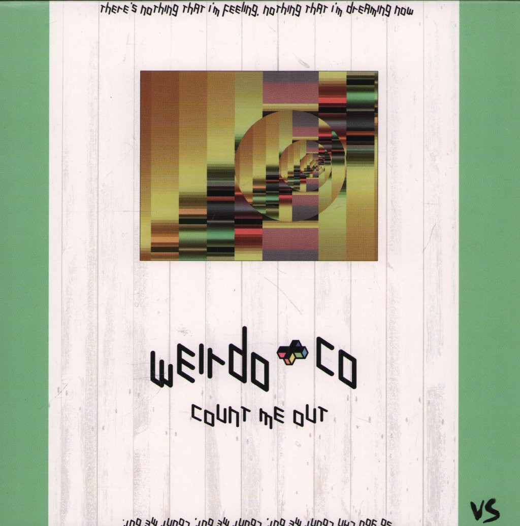 Weirdo And Co - Count Me Out - 7 Inch