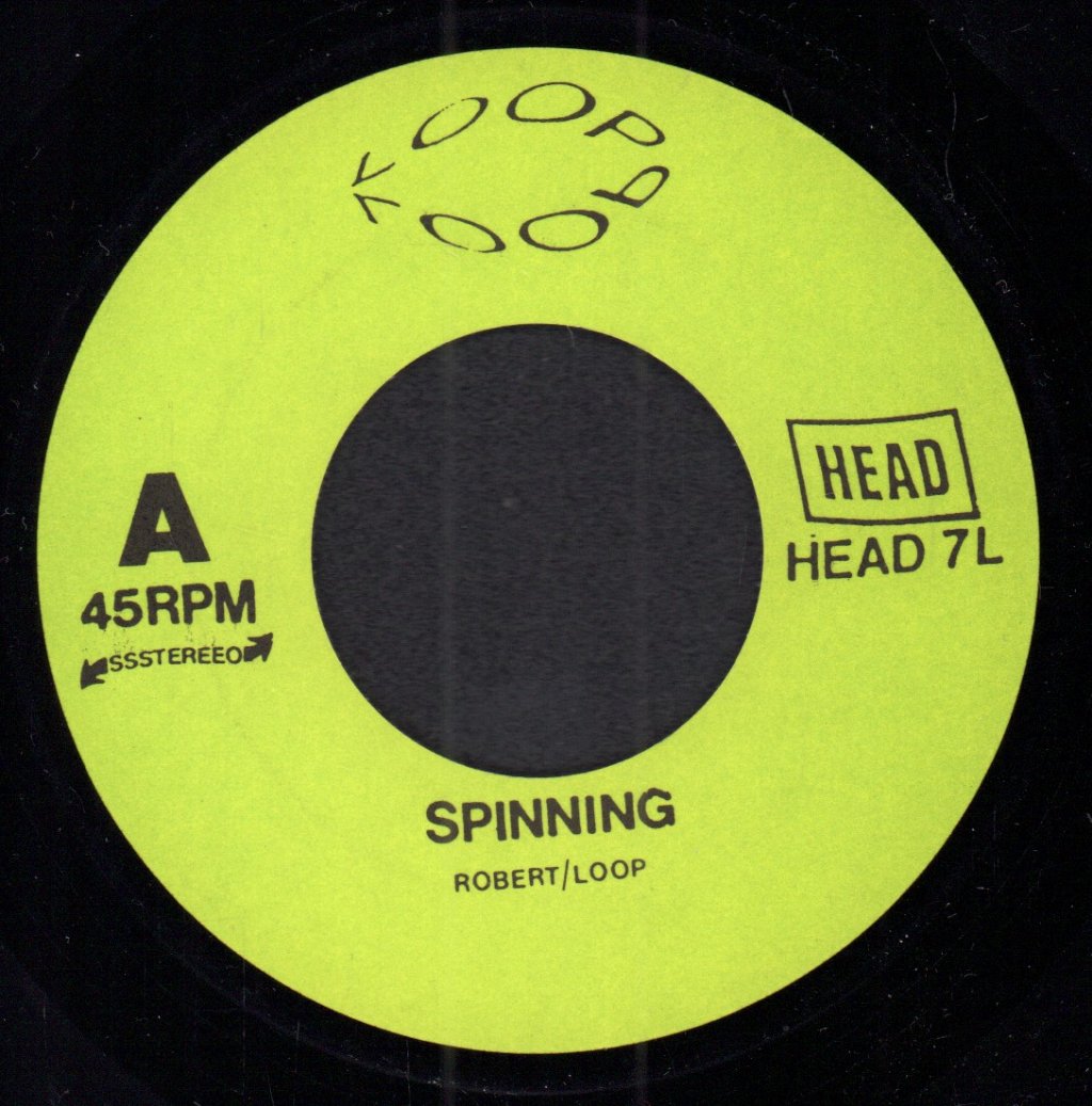 Loop - Spinning - 7 Inch