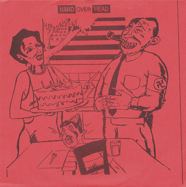 Hand Over Head - Daddy Was A Nazi / You Want Some More - 7 Inch