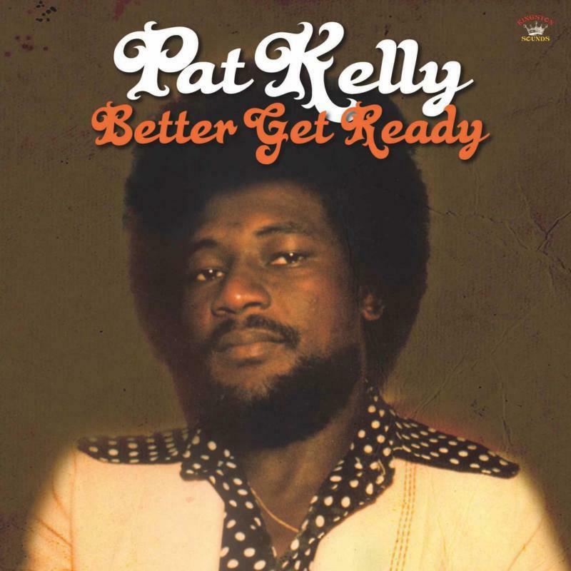 Pat Kelly - Better Get Ready - Lp