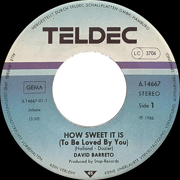 David Barreto - How Sweet It Is To Be Loved By You - 7 Inch