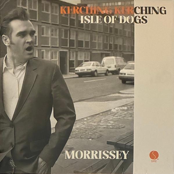 Morrissey - Kerching Kerching / Isle Of Dogs - 7 Inch