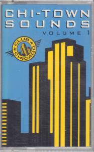 Various Artists - Chi-Town Sounds Volume 1 - Cassette