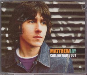 Matthew Jay - Call My Name Out - Cd