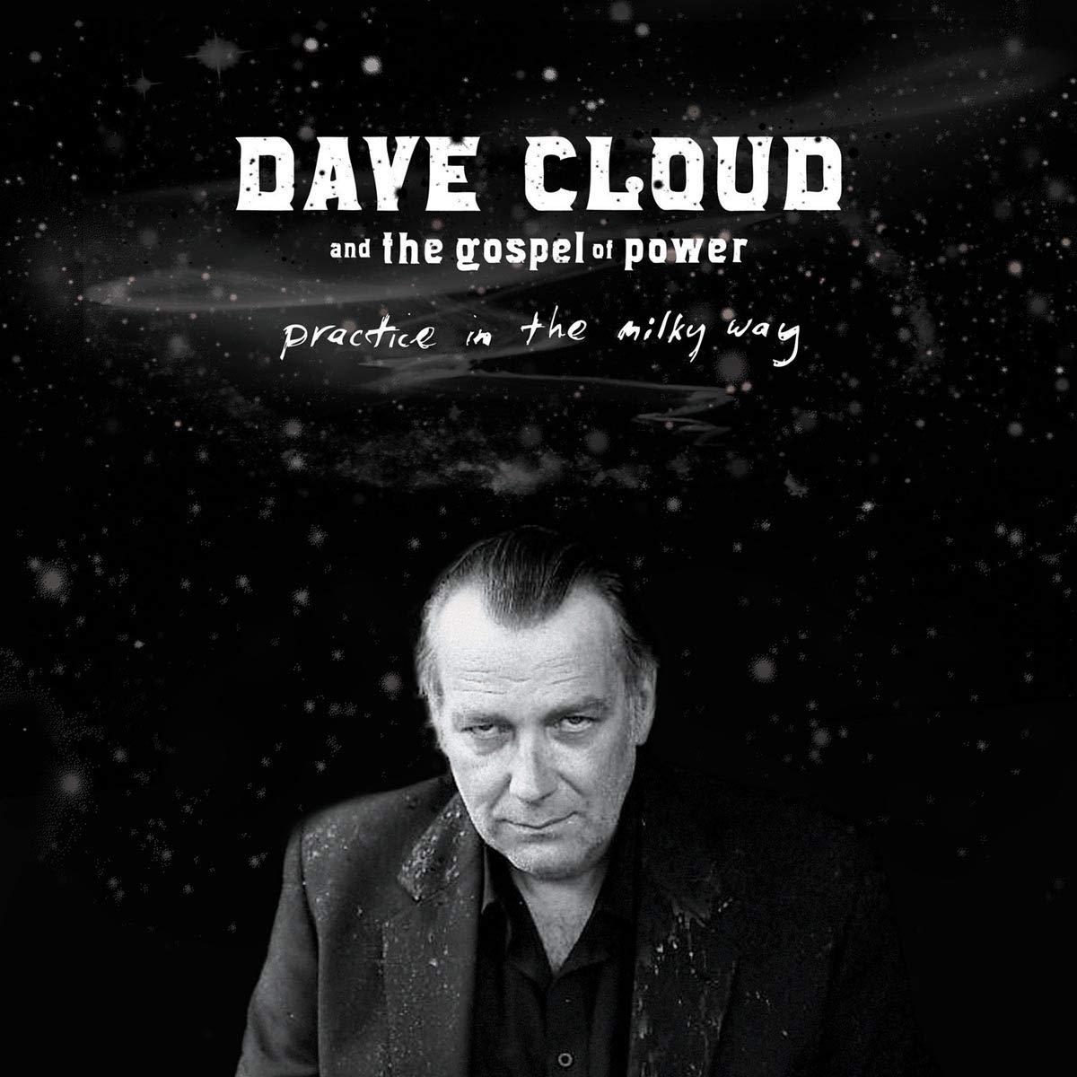 Dave Cloud And Gospel Of Power - Practice In the Milky Way - Cd