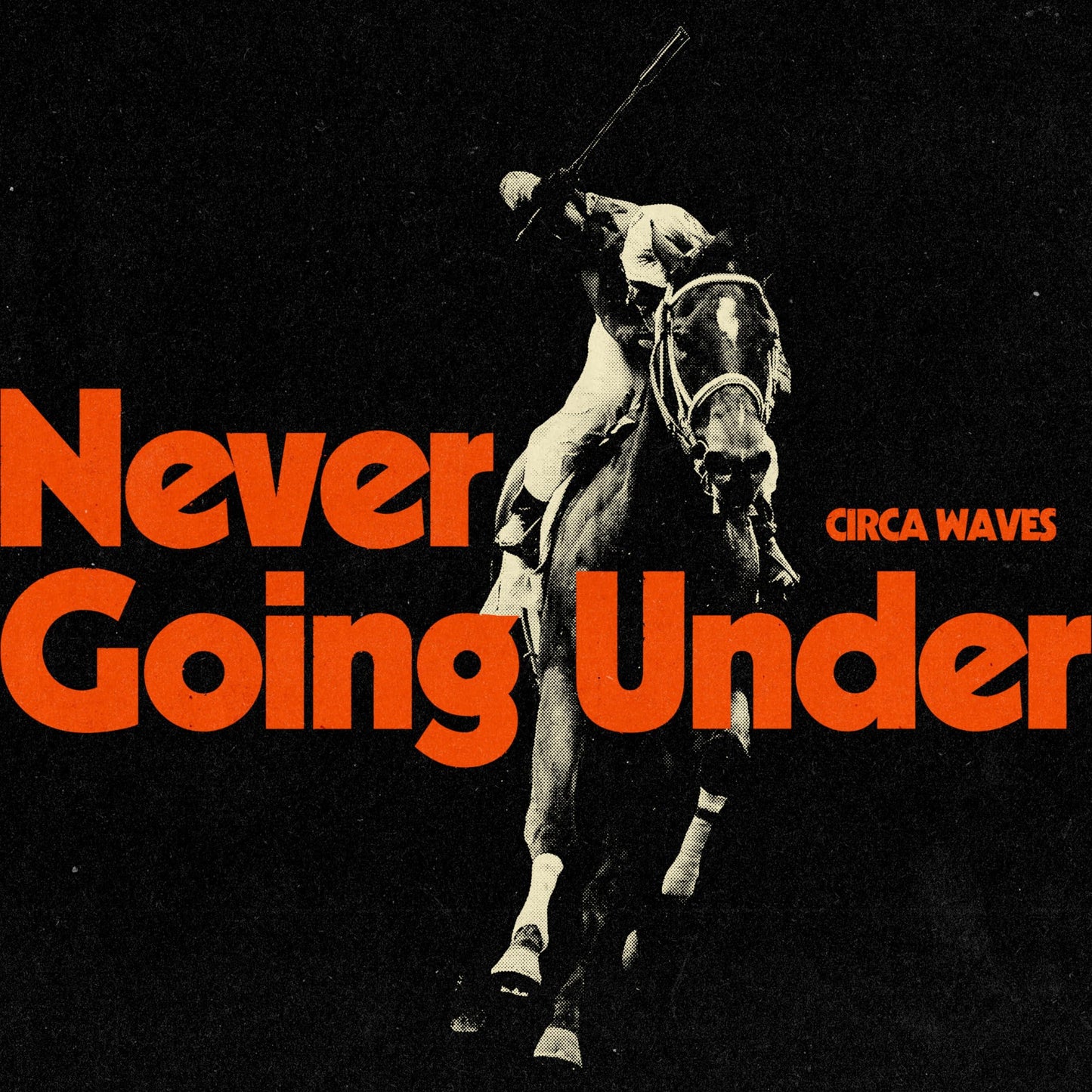 Circa Waves - Never Going Under - Lp