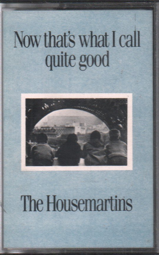 Housemartins - Now That's What I Call Quite Good - Double Cassette