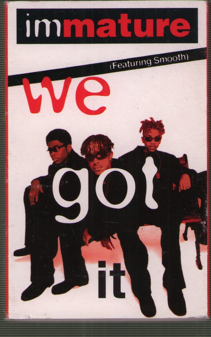 Immature - We Got It - Cassette