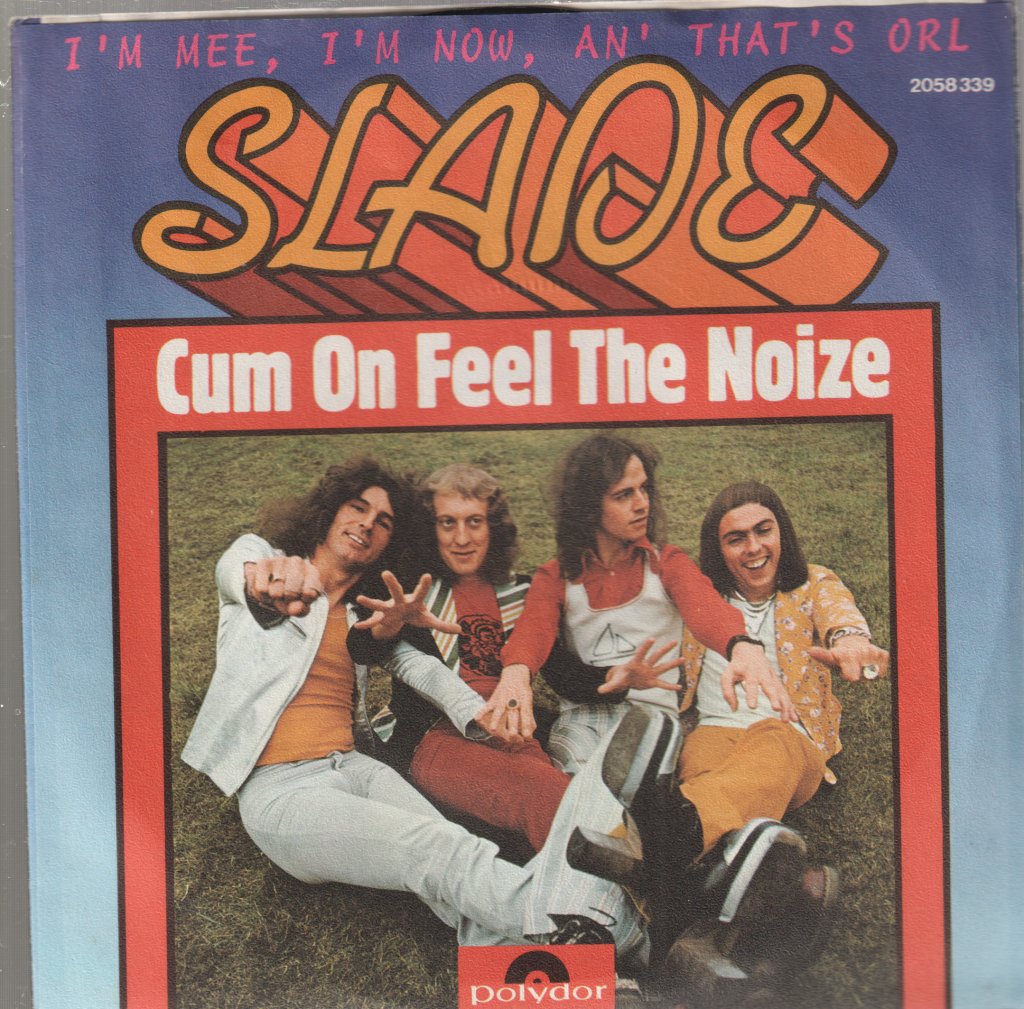 Slade - Cum On Feel The Noize - 7 Inch