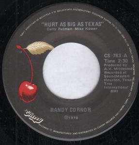Randy Cornor - Hurt As Big As Texas - 7 Inch