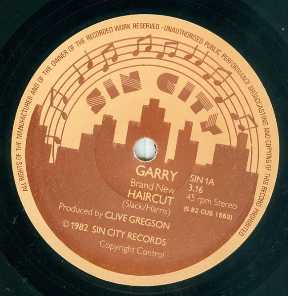 Garry Slack - Haircut - 7 Inch