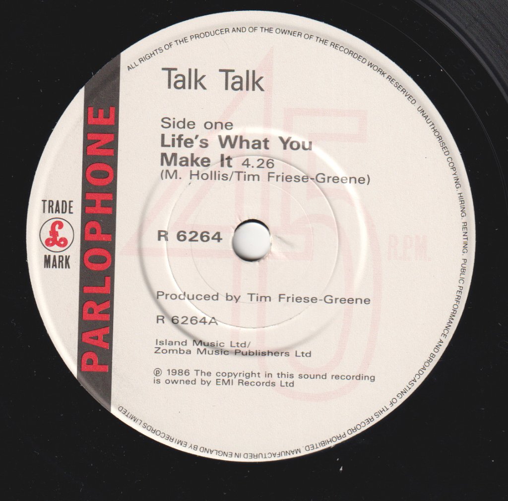 Talk Talk - Life's What You Make It - 7 Inch