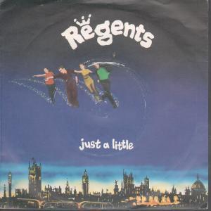 Regents (New Wave Group) - Just A Little - 7 Inch