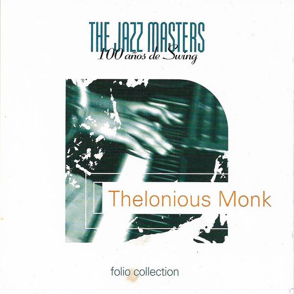 Thelonious Monk - Jazz Masters 100 Anos De Swing - Cd