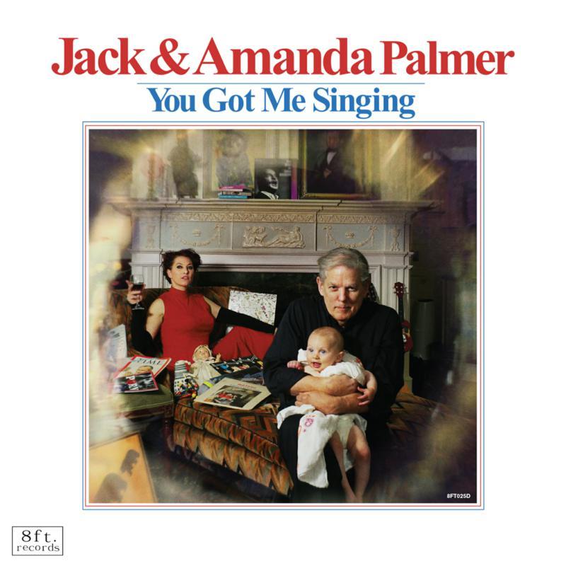 Jack & Amanda Palmer - You Got Me Singing - Cd