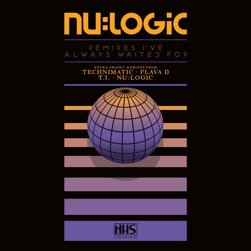 Nu:Logic - Remixes I've Always Waited For - 12 Inch