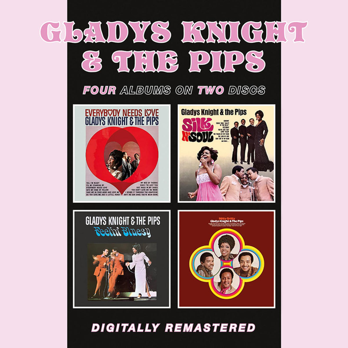 Gladys Knight And The Pips - Everybody Needs Love / Feelin' Bluesy / Silk N'soul / Nitty Gritty - Cd