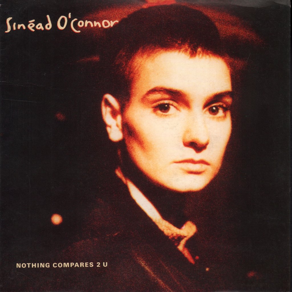 Sinead O'Connor - Nothing Compares 2 U - 7 Inch