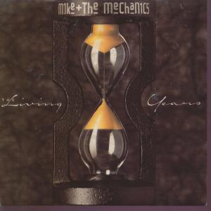 Mike And The Mechanics - Living Years - 7 Inch