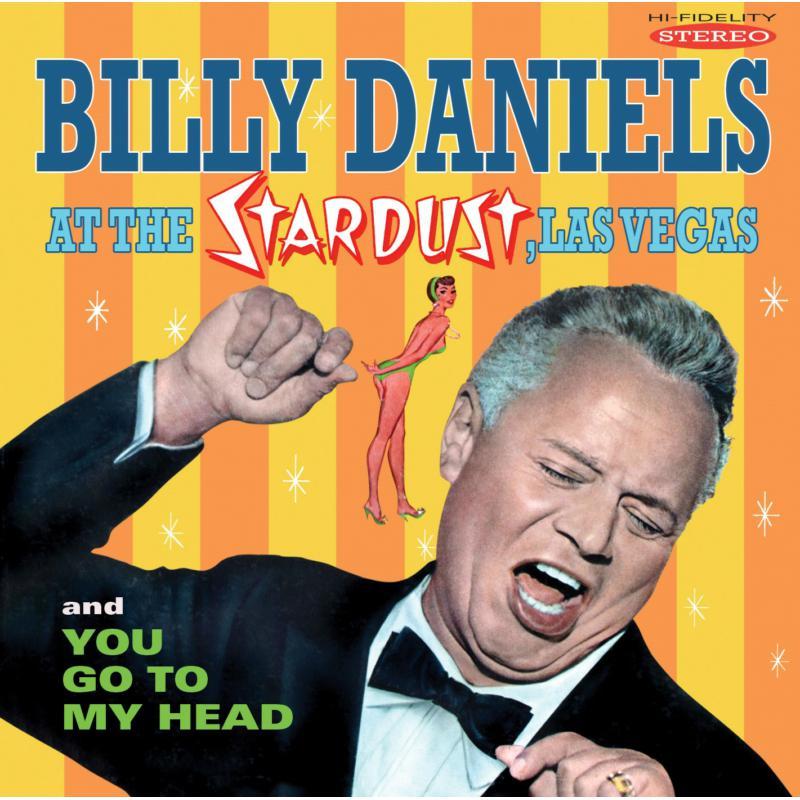 Billy Daniels - At the Stardust Las Vegas / You Go To My Head - Cd