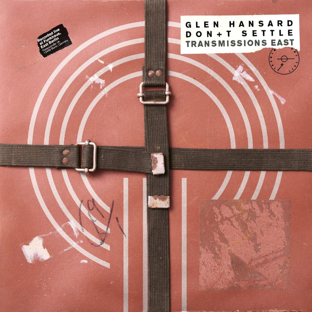 Glen Hansard - Don+t Settle (Vol. 1 - Transmissions East) - Lp