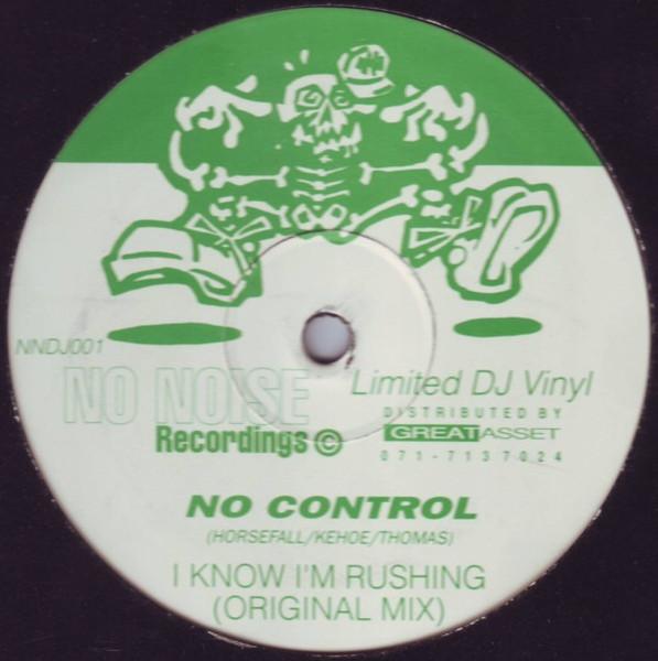 No Control - I Know I'm Rushing - 12 Inch