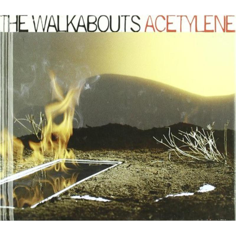 Walkabouts - Acetylene - Cd