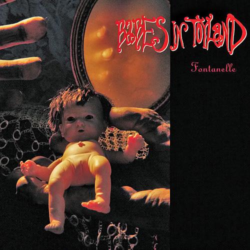 Babes In Toyland - Fontanelle - Cd