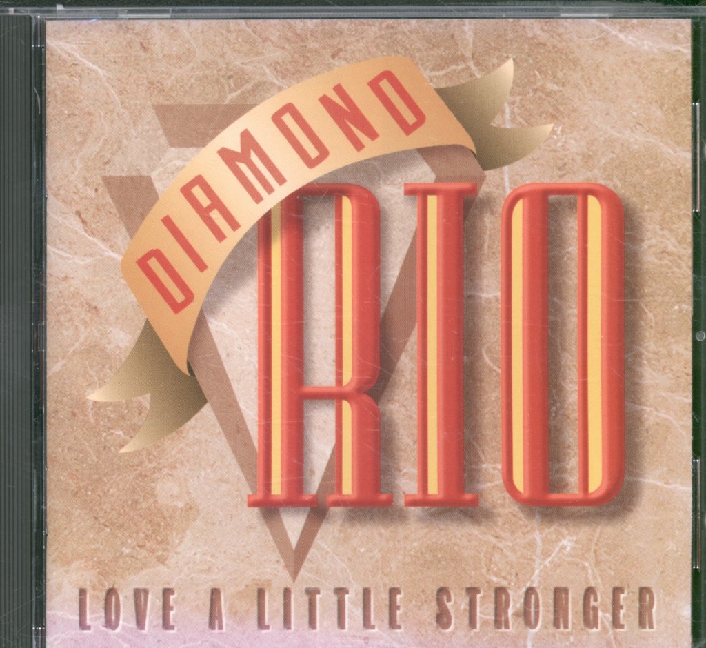 Diamond Rio - Love A Little Stronger - Cd