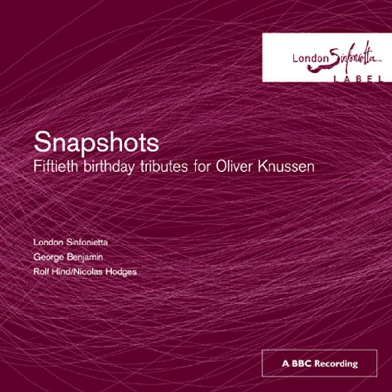 London Sinfonietta - Snapshots Oliver Knussen Tribu - Cd