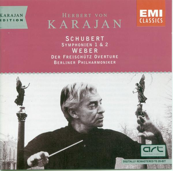 Franz Schubert, Carl Maria von Weber, Herbert von Karajan, Berliner Philharmoniker - Schubert Symphonien 1 & 2; Weber der Freischutz Overture - Cd