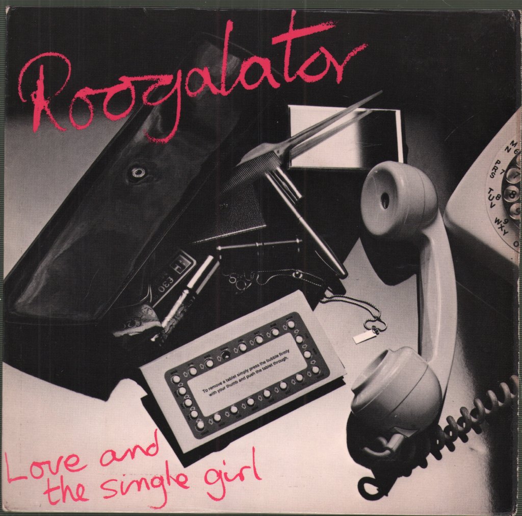 Roogalator - Love And The Single Girl - 7 Inch