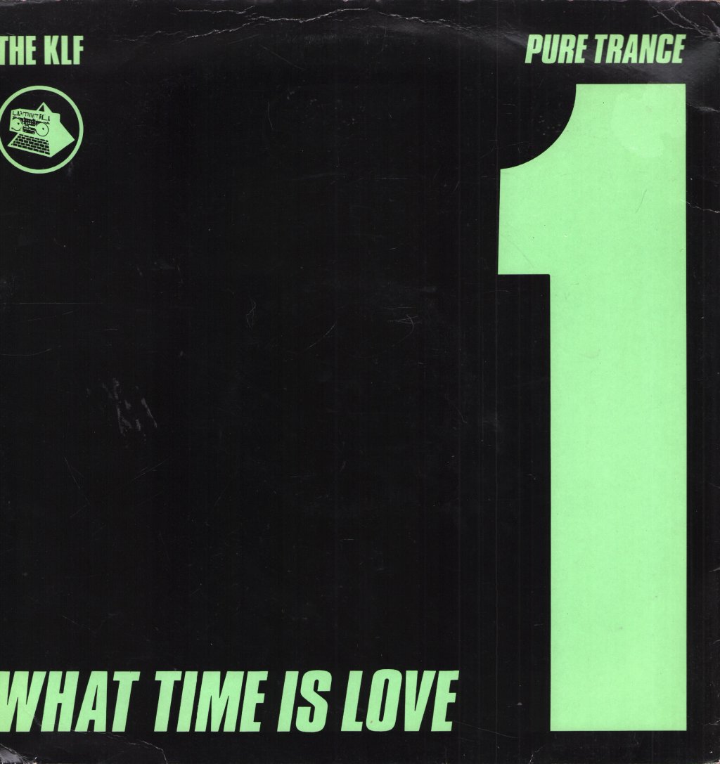 KLF - What Time Is Love? (Pure Trance 1) - 12 Inch