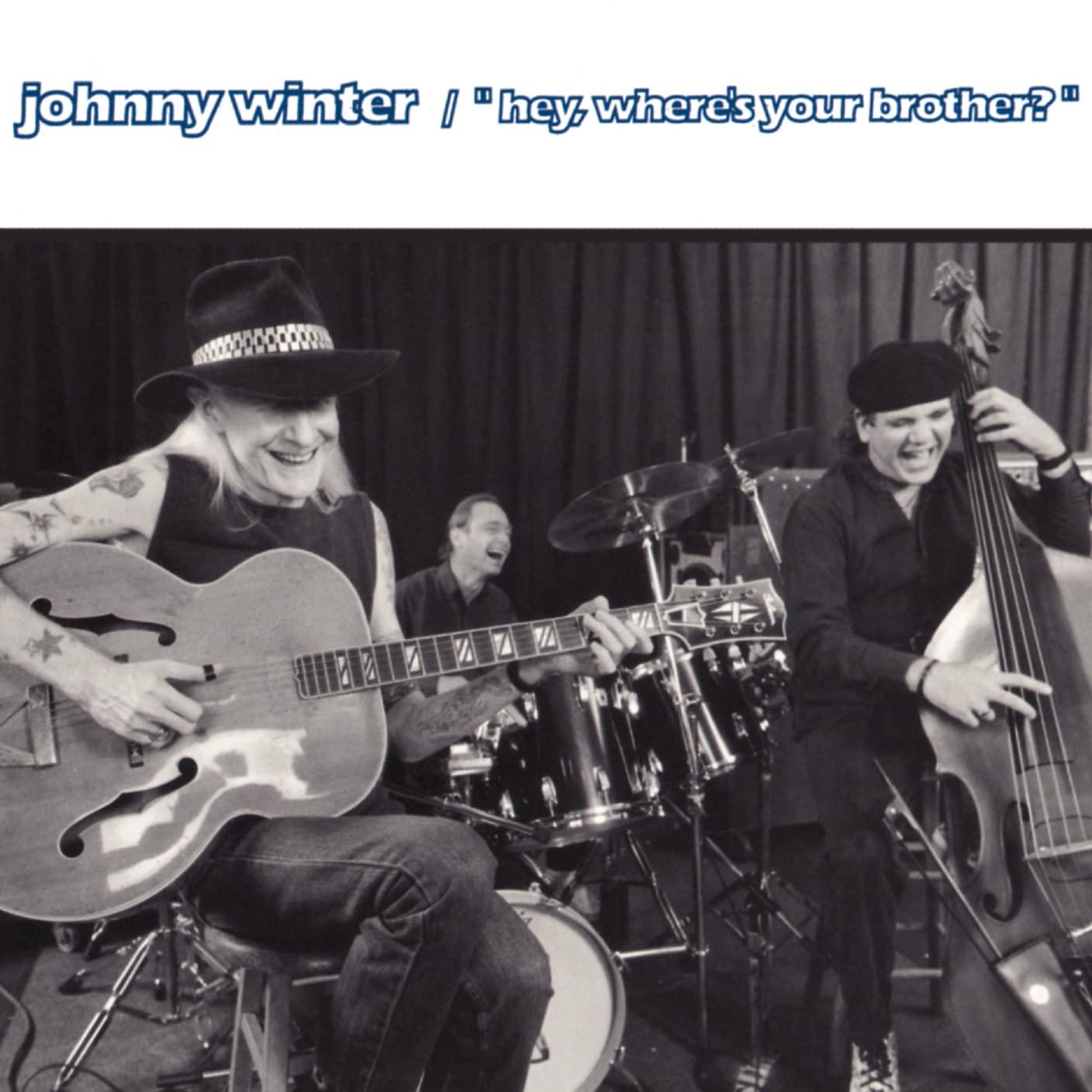 Johnny Winter - Hey, Where's Your Brother? - Cd