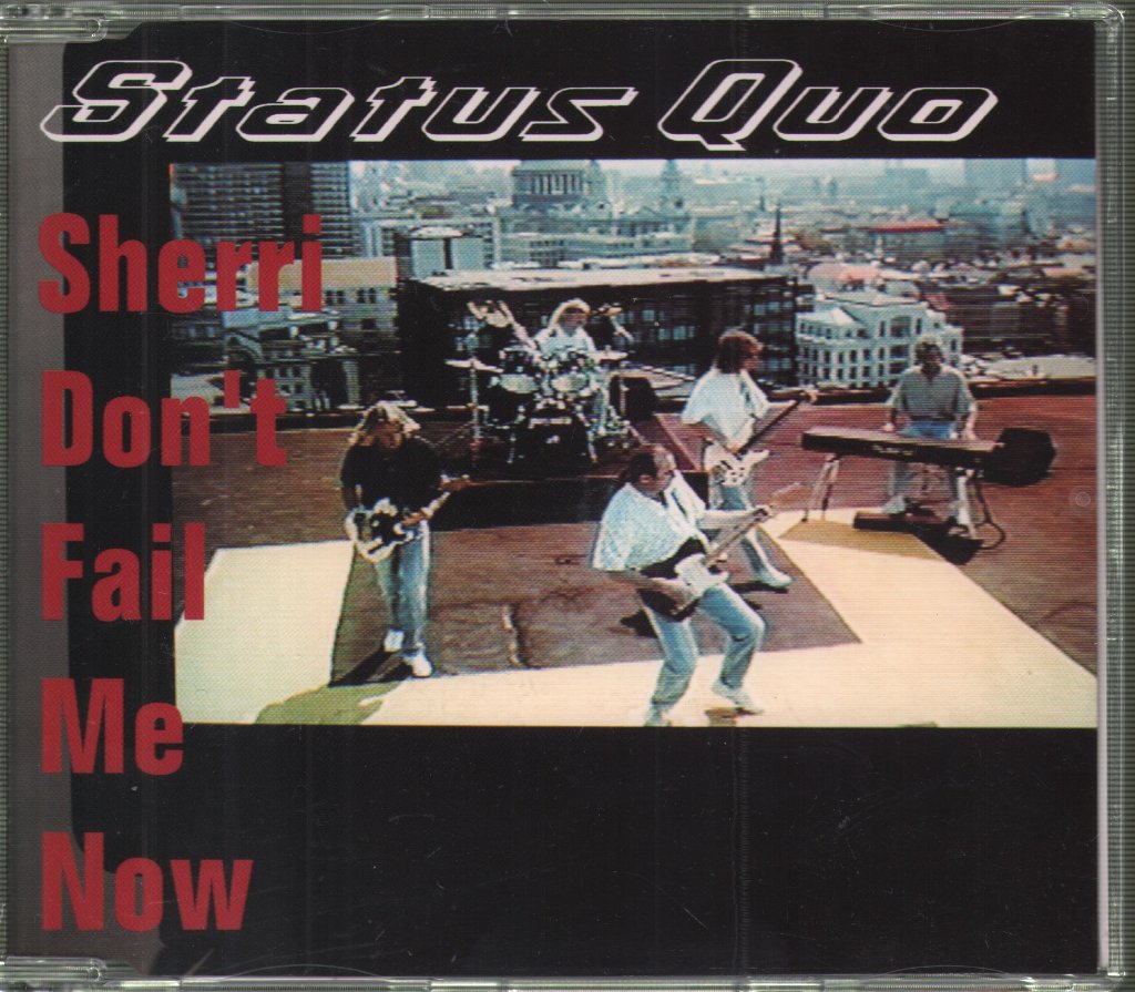 Status Quo - Sherri Don't Fail Me Now - Cd