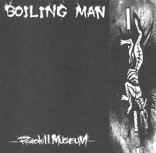 Boiling Man - Roadkill Museum - 7 Inch
