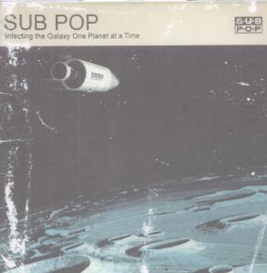 Various Artists - Sub Pop Infecting The Galaxy One Planet At A Time - Cd