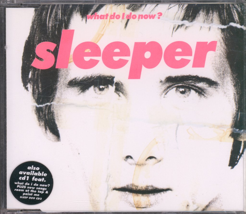 Sleeper - What Do I Do Now? - Cd