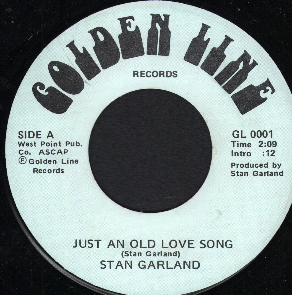 Stan Garland - Just An Old Love Song - 7 Inch