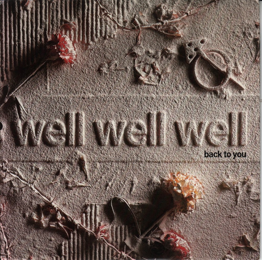 Well Well Well - Back To You - 7 Inch