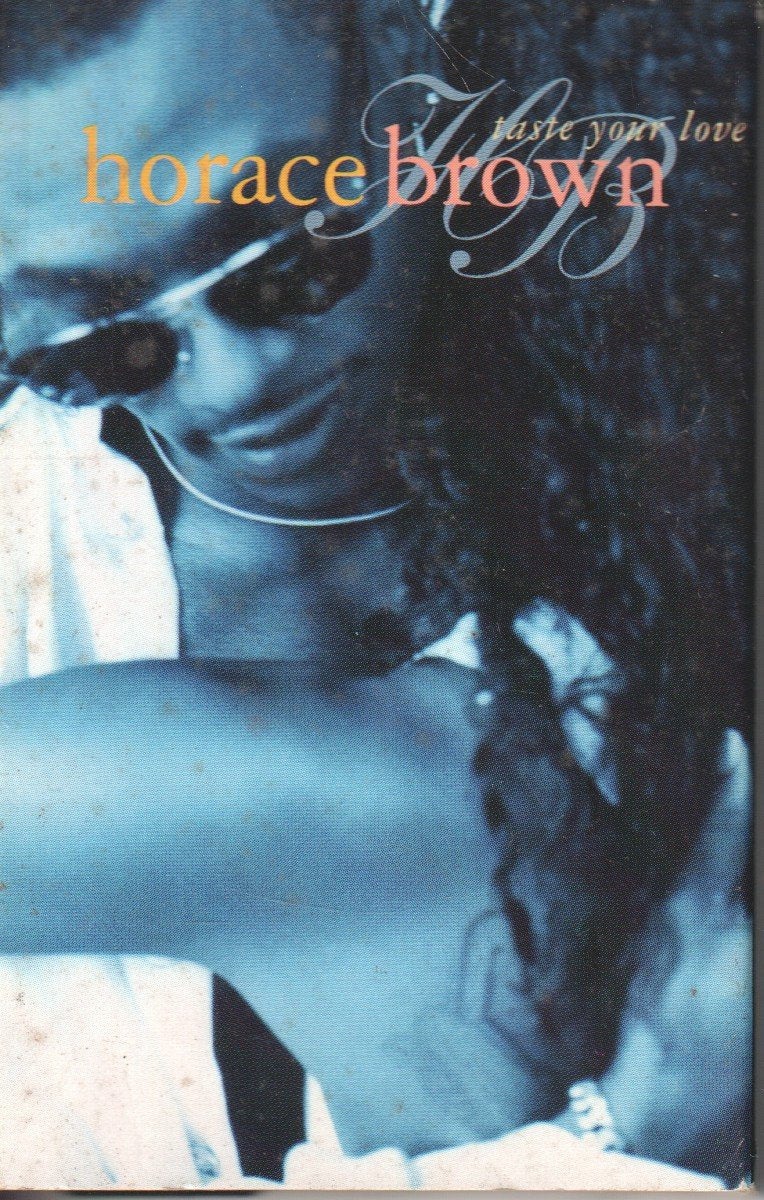 Horace Brown - Taste Your Love - Cassette