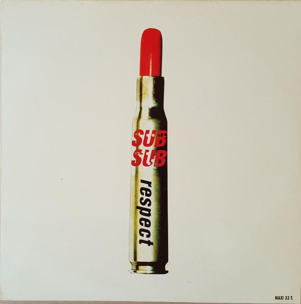 Sub Sub - Respect - 12 Inch