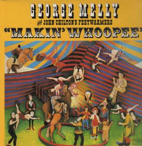 George Melly And John Chilton's Feetwarmers - Makin' Whoopee - Lp